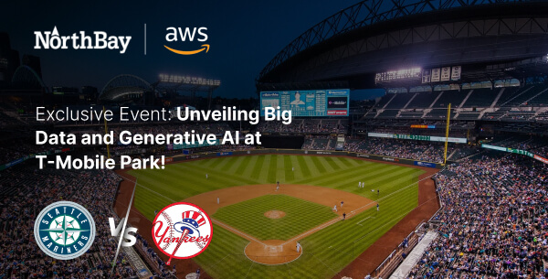 NorthBay & AWS Meetup - Unveiling Big Data and Generative AI at T-Mobile Park